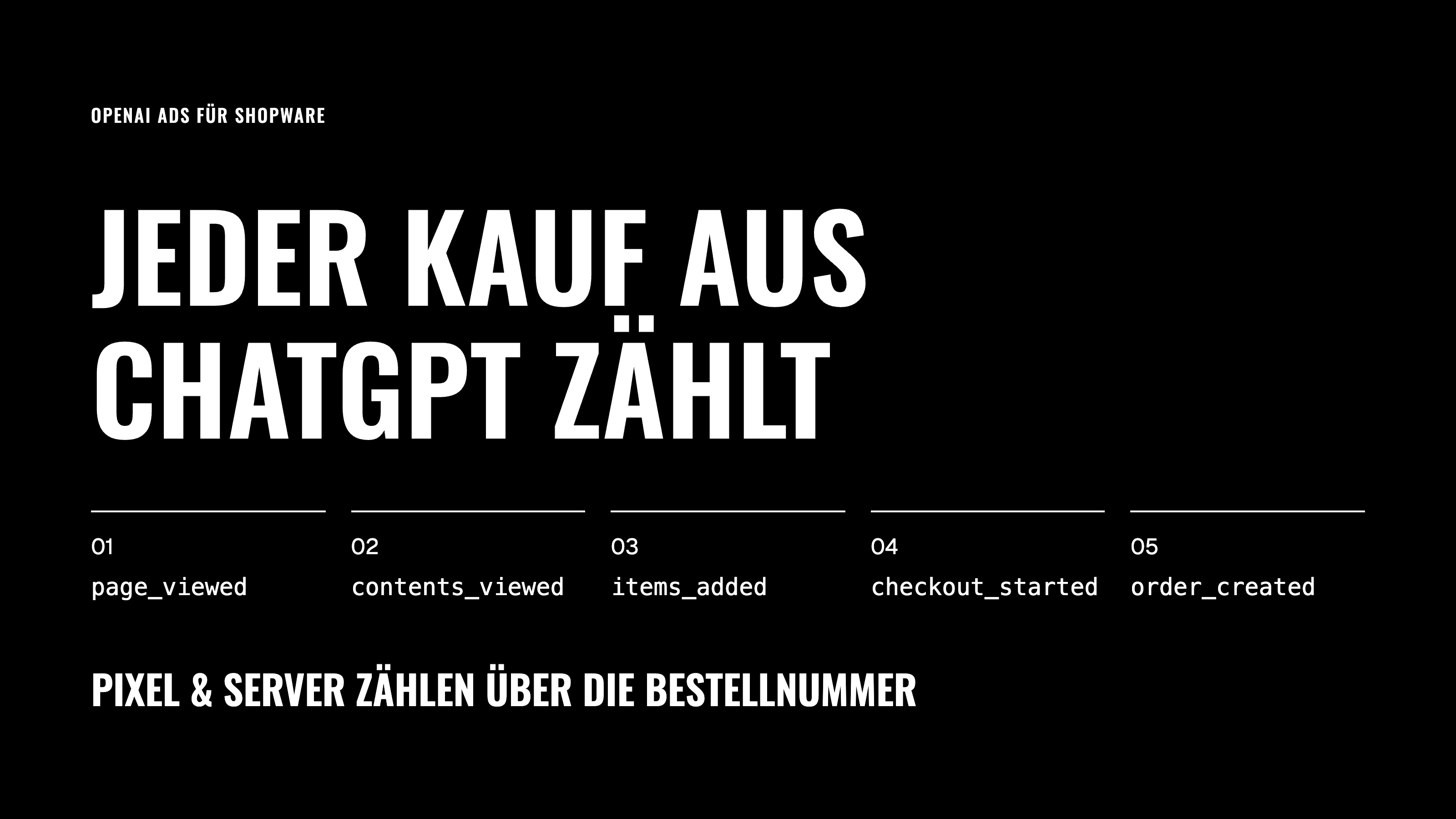 Eigene Entwicklung